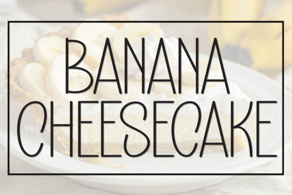 Banana Cheesecake: A Sweet Handwritten Display Font for Joyful Designs