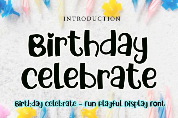 Discover the Lively Typography of Birthday Celebrate