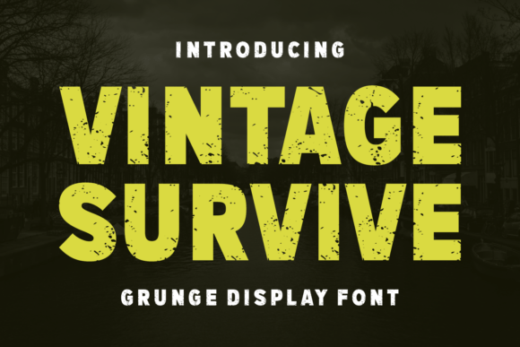 Vintage Survive: A Typeface for Bold, Weathered Design